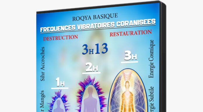 TEMOIGNAGE ROQYA ONLINE ET FREQUENCES VIBRATOIRES CORANISEES