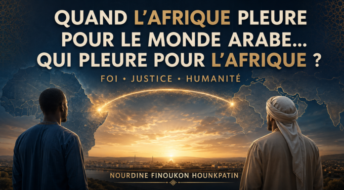 QUAND L’AFRIQUE PLEURE POUR LE MONDE ARABE… QUI PLEURE POUR L’AFRIQUE ?